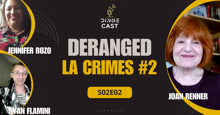 You are currently viewing Joan Renner Deranged LA Crimes Part 2